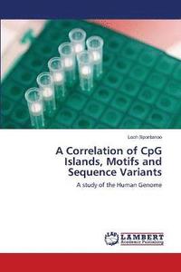 bokomslag A Correlation of CpG Islands, Motifs and Sequence Variants
