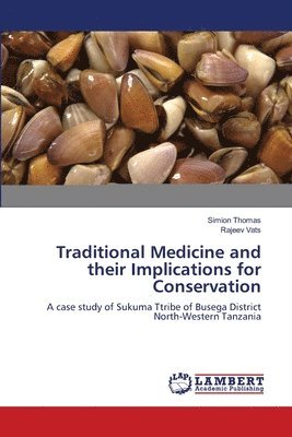 Traditional Medicine and their Implications for Conservation 1