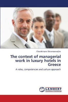 bokomslag The context of managerial work in luxury hotels in Greece