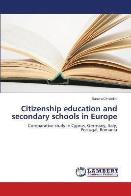 Sandra Chistolini - Citizenship education and secondary schools in Europe, Häftad