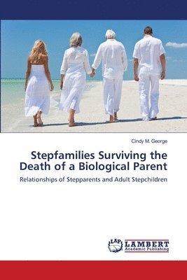 bokomslag Stepfamilies Surviving the Death of a Biological Parent