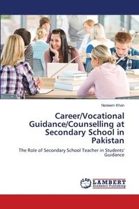 bokomslag Career/Vocational Guidance/Counselling at Secondary School in Pakistan