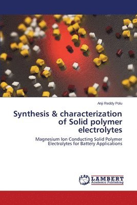 Synthesis & characterization of Solid polymer electrolytes 1