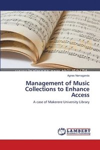 bokomslag Management of Music Collections to Enhance Access