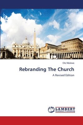 Rebranding The Church 1