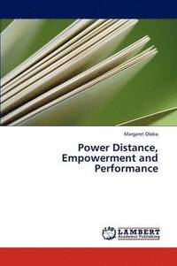 bokomslag Power Distance, Empowerment and Performance