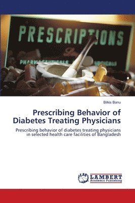 bokomslag Prescribing Behavior of Diabetes Treating Physicians