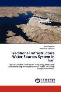 bokomslag Traditional Infrastructure Water Sources System in Iran