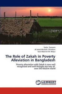 bokomslag The Role of Zakah in Poverty Alleviation in Bangladesh