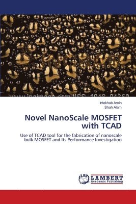 Novel NanoScale MOSFET with TCAD 1
