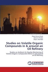 bokomslag Studies on Volatile Organic Compounds in & around an Oil Refinery