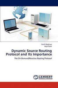 bokomslag Dynamic Source Routing Protocol and Its Importance