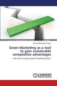 bokomslag Green Marketing as a tool to gain sustainable competitive advantages