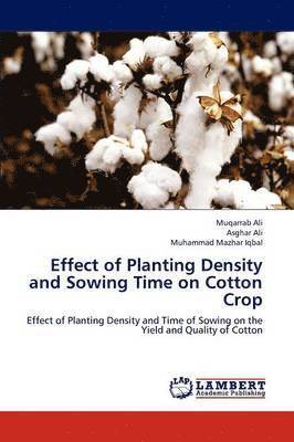 Effect of Planting Density and Sowing Time on Cotton Crop 1