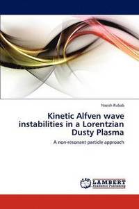 bokomslag Kinetic Alfven wave instabilities in a Lorentzian Dusty Plasma