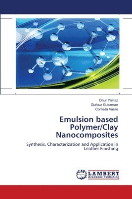 Emulsion based Polymer/Clay Nanocomposites 1