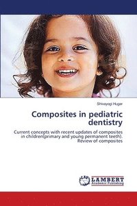 bokomslag Composites in pediatric dentistry