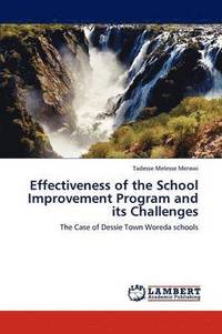 bokomslag Effectiveness of the School Improvement Program and its Challenges