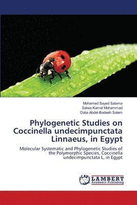 bokomslag Phylogenetic Studies on Coccinella undecimpunctata Linnaeus, in Egypt