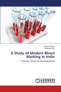 bokomslag A Study of Modern Blood Banking in India