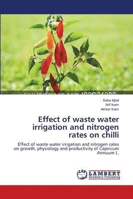 Effect of waste water irrigation and nitrogen rates on chilli 1