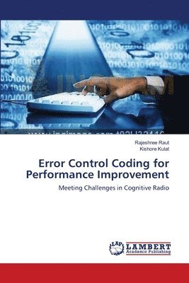 Error Control Coding for Performance Improvement 1