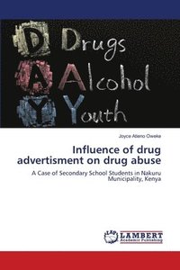 bokomslag Influence of drug advertisment on drug abuse