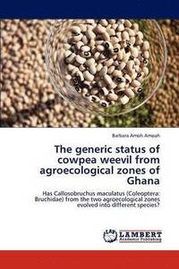 bokomslag The generic status of cowpea weevil from agroecological zones of Ghana