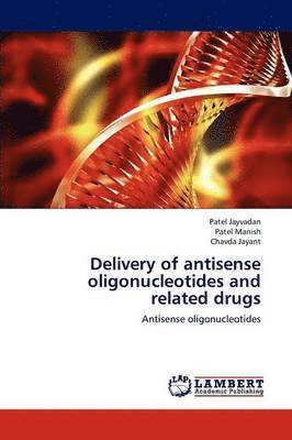 Delivery of antisense oligonucleotides and related drugs 1