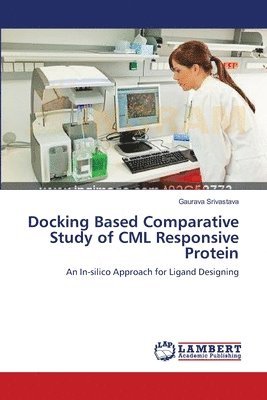 Docking Based Comparative Study of CML Responsive Protein 1