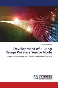 bokomslag Development of a Long Range Wireless Sensor Node