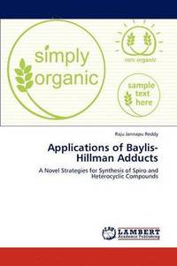 bokomslag Applications of Baylis-Hillman Adducts