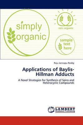Applications of Baylis-Hillman Adducts 1