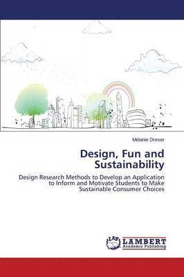 Design, Fun and Sustainability 1