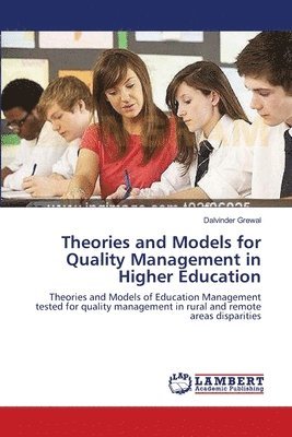 Theories and Models for Quality Management in Higher Education 1
