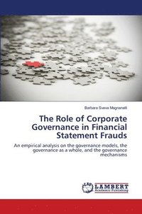 bokomslag The Role of Corporate Governance in Financial Statement Frauds