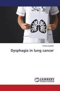 bokomslag Dysphagia in lung cancer