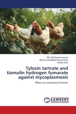 bokomslag Tylosin tartrate and tiamulin hydrogen fumarate against mycoplasmosis