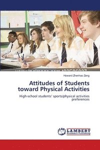 bokomslag Attitudes of Students toward Physical Activities