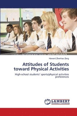 Attitudes of Students toward Physical Activities 1