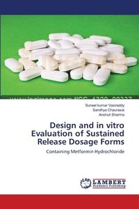 bokomslag Design and in vitro Evaluation of Sustained Release Dosage Forms