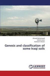 bokomslag Genesis and Classification of Some Iraqi Soils