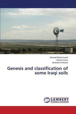 Genesis and Classification of Some Iraqi Soils 1