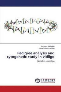 bokomslag Pedigree Analysis and Cytogenetic Study in Vitiligo