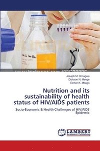 bokomslag Nutrition and its sustainability of health status of HIV/AIDS patients