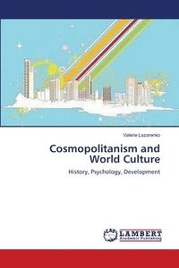 bokomslag Cosmopolitanism and World Culture