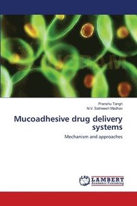 bokomslag Mucoadhesive drug delivery systems