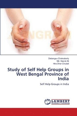 Study of Self Help Groups in West Bengal Province of India 1