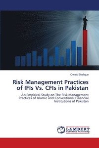 bokomslag Risk Management Practices of IFIs Vs. CFIs in Pakistan