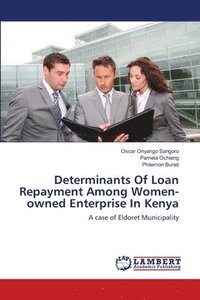 bokomslag Determinants Of Loan Repayment Among Women-owned Enterprise In Kenya